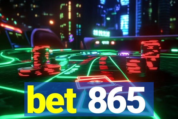 bet 865